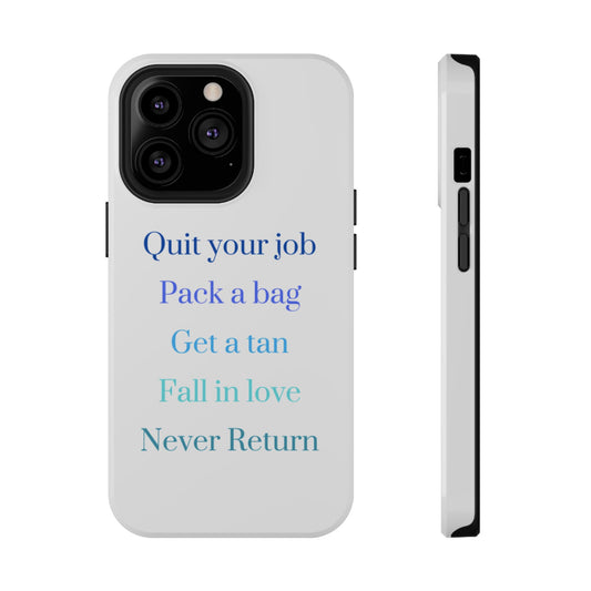"Quit Your Job" Phone Case